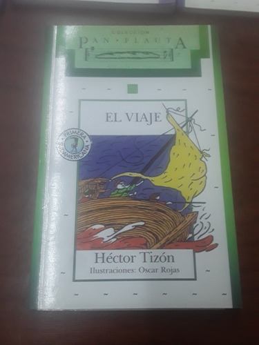 Héctor Tizon - El Viaje - Coleccion Pan Flauta -sudaméricana