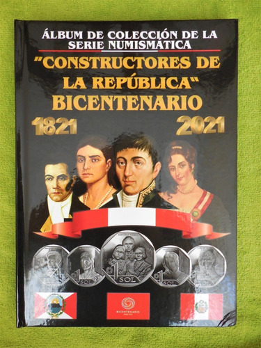 Imagen 1 de 6 de # Álbum De Moneda Constructores De La Republica Bicentenario