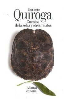 Libro Cuentos De La Selva Y Otros Relatos De Horacio Quiroga