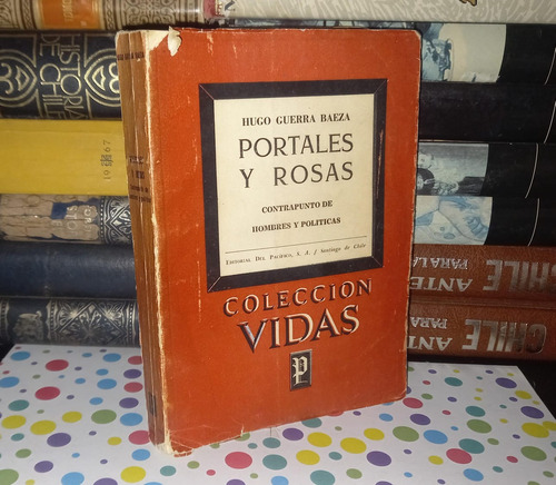 Portales Y Rosas - Hugo Guerra Baeza - 1958