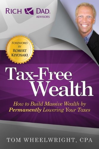 Book : Tax-free Wealth: How To Build Massive Wealth By Pe...