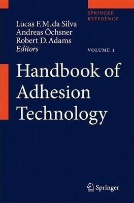 Handbook Of Adhesion Technology - Andreas Oechsner&,,