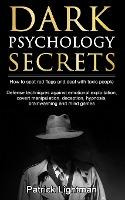 Libro Dark Psychology Secrets : How To Spot Red Flags And...