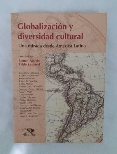 comprar Globalizacion Y Diversidad Cultural Una Mirada Desde America