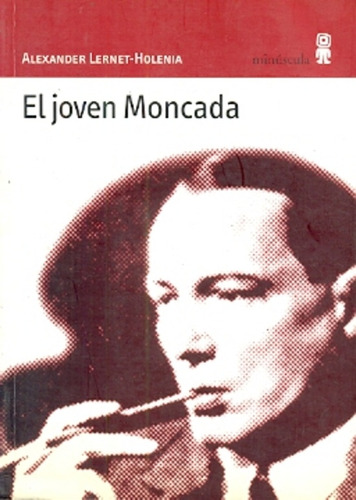 El Joven Moncada, Alex Lernet Holenia, Minúscula