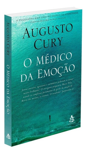 O médico da emoção, de Cury, Augusto. Editorial GMT Editores Ltda.,Editora Sextante,Editora Sextante, tapa mole en português, 2022