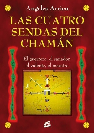 Cuatro Sendas Del Chaman (nueva Edicion) - Arrien, Angeles