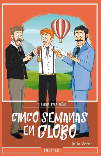 Cinco Semanas En Globo Julio Verne Ilustrado Clásicos Para N