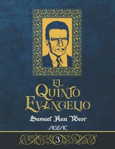 El Quinto Evangelio - Tomo 3 Ageac - Edicion Blanco, De Aun Weor, V.m. Sam. Editorial Independently Published En Español