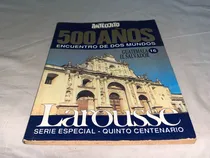 Comprar 500 Años Encuentro De Dos Mundos 16 - Larousse