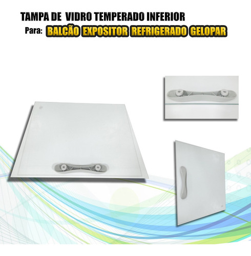 Tampa Inferior Vidro Temperado Gelopar Gcpc-210/310