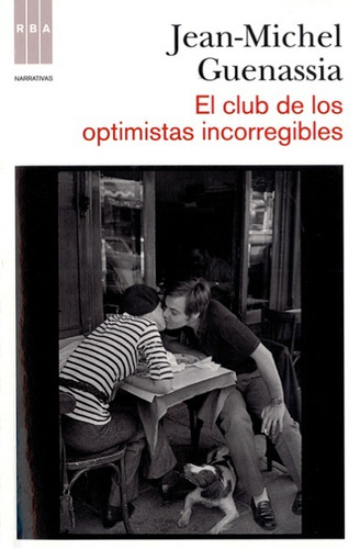 El Club De Los Optimistas Incorregibles - Guenassia