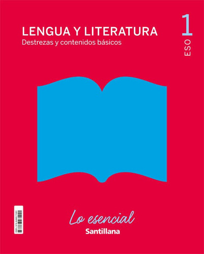 1eso Lengua Y Liter Lo Esencial Ed21, De Vv.aa. Editorial Santillana En Español