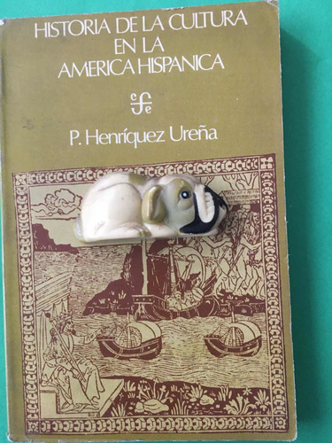 Pedro Henríquez Ureña.historia En La América Hispánica