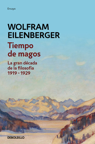 Tiempo De Magos, De Wolfram Eilenberger. Editorial Nuevas Ediciones Debolsillo S.l En Español