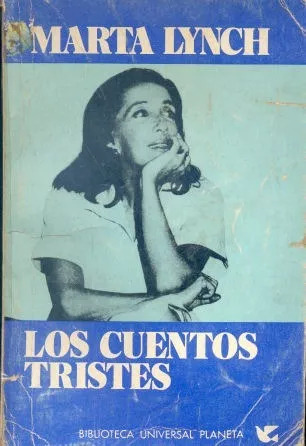 Marta Lynch: Los Cuentos Tristes