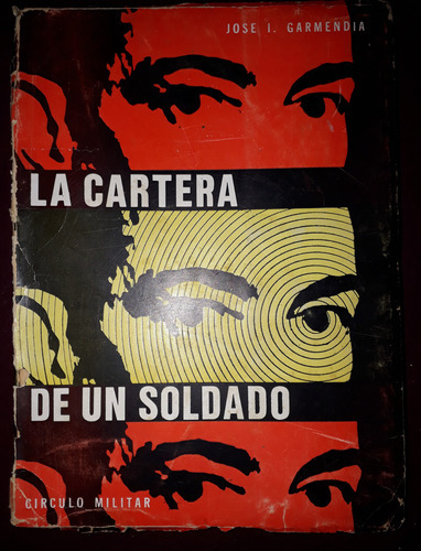 La Cartera De Un Soldado-josè Garmendia 