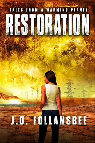 Restoration, De Follansbee, J. G.. Editorial Fyddeye, Tapa Blanda En Inglés