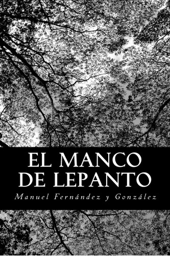 Libro:  El Manco De Lepanto (spanish Edition)