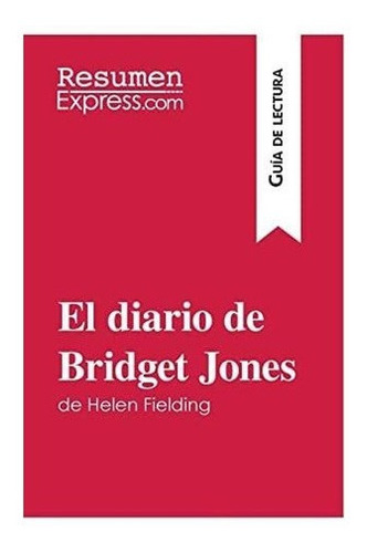 Libro: El Diario Bridget Jones Helen Fielding (guía