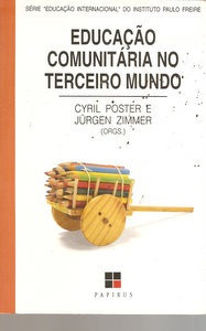 Educação Comunitária No Terceiro Mundo Cyril Poster E Jür