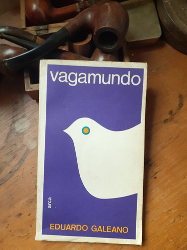 Eduardo Galeano / Vagamundo 1º Edición 
