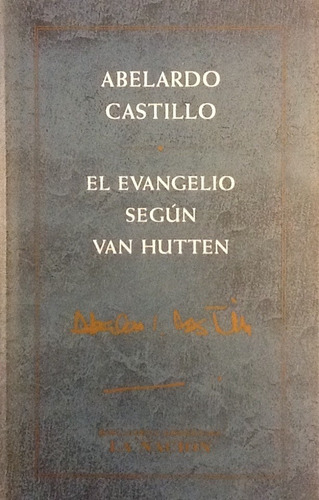 El Evangelio Según Van Hutten - Abelardo Castillo