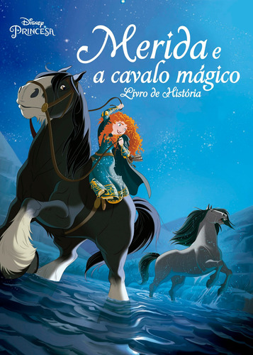 Disney Princesa - Merida e o cavalo mágico - Livro de história, de On Line a. Editora IBC - Instituto Brasileiro de Cultura Ltda, capa mole em português, 2018