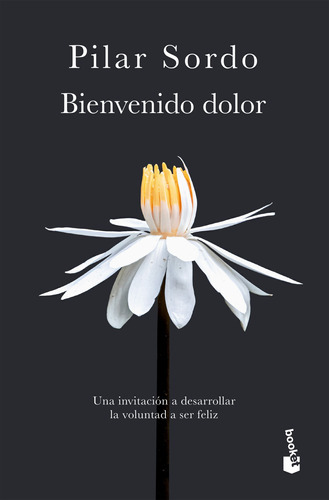 Bienvenido Dolor - Sordo Pilar (libro) - Nuevo 