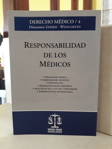 Derecho. Responsabilidad De Los Médicos. Ghersi - Weingarten