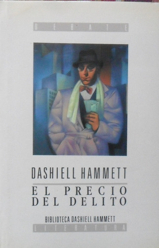 Dashiell Hammett. El Precio Del Delito