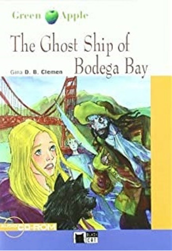 Libro The Ghost Ship Of Bodega Bay. Book + Cd-rom - 
