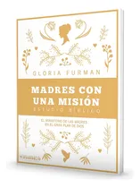 Comprar Madres Con Una Misión El Ministerio De Las Madres En El Gran