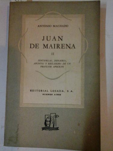 Juan De Mairena - Ii - Antonio Machado - Ed. Losada - L213