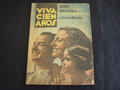 Revista Viva Cien Años Vol 8 # 1 (1939) Nº Extraordinario