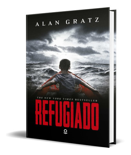 Refugiado, De Alan Gratz. Editorial Santillana Loqueleo, Tapa Blanda En Español, 2018