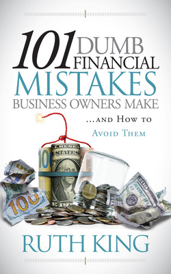 Libro 101 Dumb Financial Mistakes Business Owners Make An...