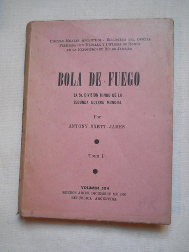 Bola De Fuego. Tomo 1 Antony Brett- James