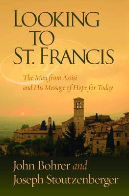 Libro Looking To St. Francis : The Man From Assisi And Hi...