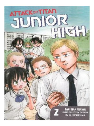 Attack On Titan: Junior High 2 - Hajime Isayama, Saki . Eb13