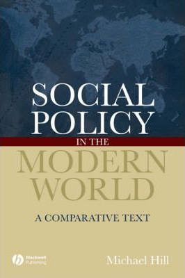 Libro Social Policy In The Modern World : A Comparative T...