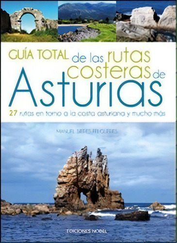 Guãâa Total De Las Rutas Costeras De Asturias, De Sieres Felgueres, Manuel. Editorial Ediciones Nobel, Sa En Español