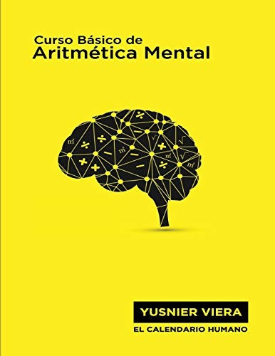 Curso Basico De Calculo Mental (spanish Edition)