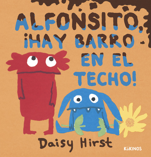 Alfonsito Hay Barro En El Techo  - Hirst Daisy