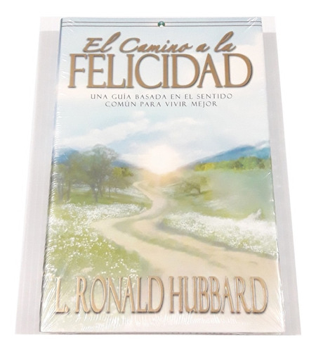 El Camino A La Felicidad / Libro L. Ronald Hubbard