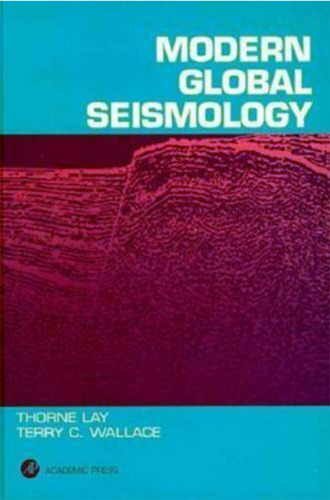 Modern Global Seismology - Thorne Lay & Terry C. Wallace