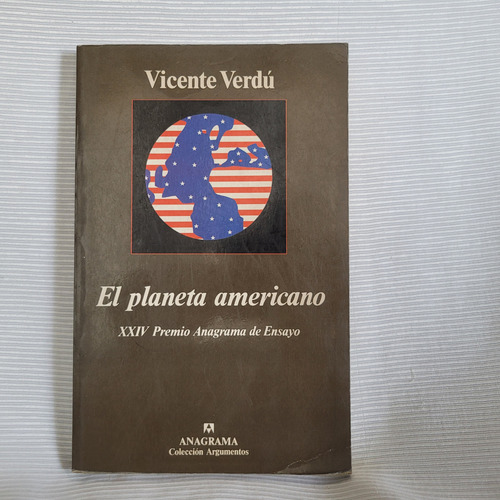 El Planeta Americano Vicente Verdu Anagrama