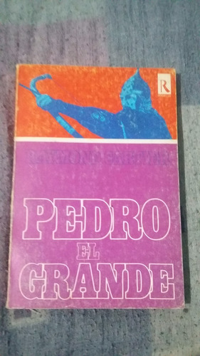 Pedro El Grande - Raymond Cartier