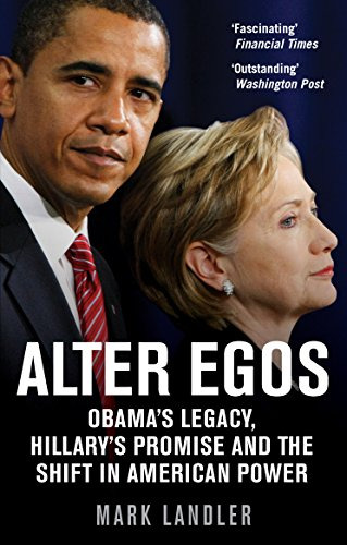 Libro Alter Egos: Hillary Clinton Barack Obama And The T De