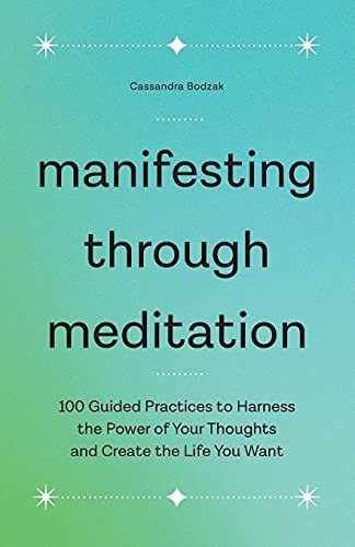 Manifesting Through Meditation 100 Guided Practices., De Bodzak, Cassan. Editorial Rockridge Press En Inglés